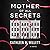 Mother of All Secrets