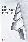 Un reino feliz by Nicholas Avedon
