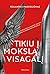 Tikiu į mokslą visagalį: ap...