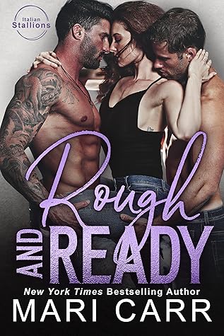 Rough and Ready (Italian Stallions, #3)