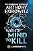 With a Mind to Kill