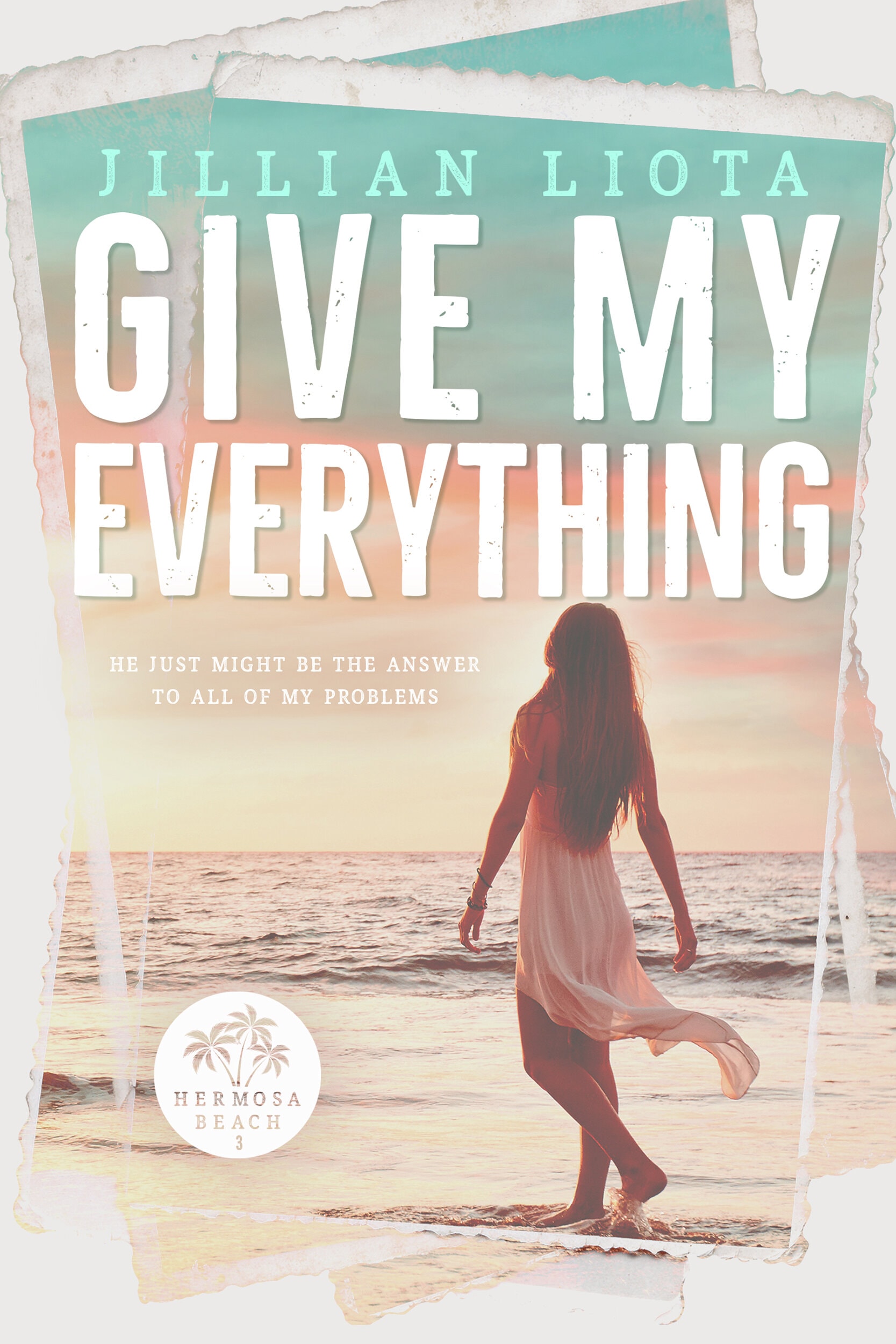 Give My Everything (Hermosa Beach, #3)