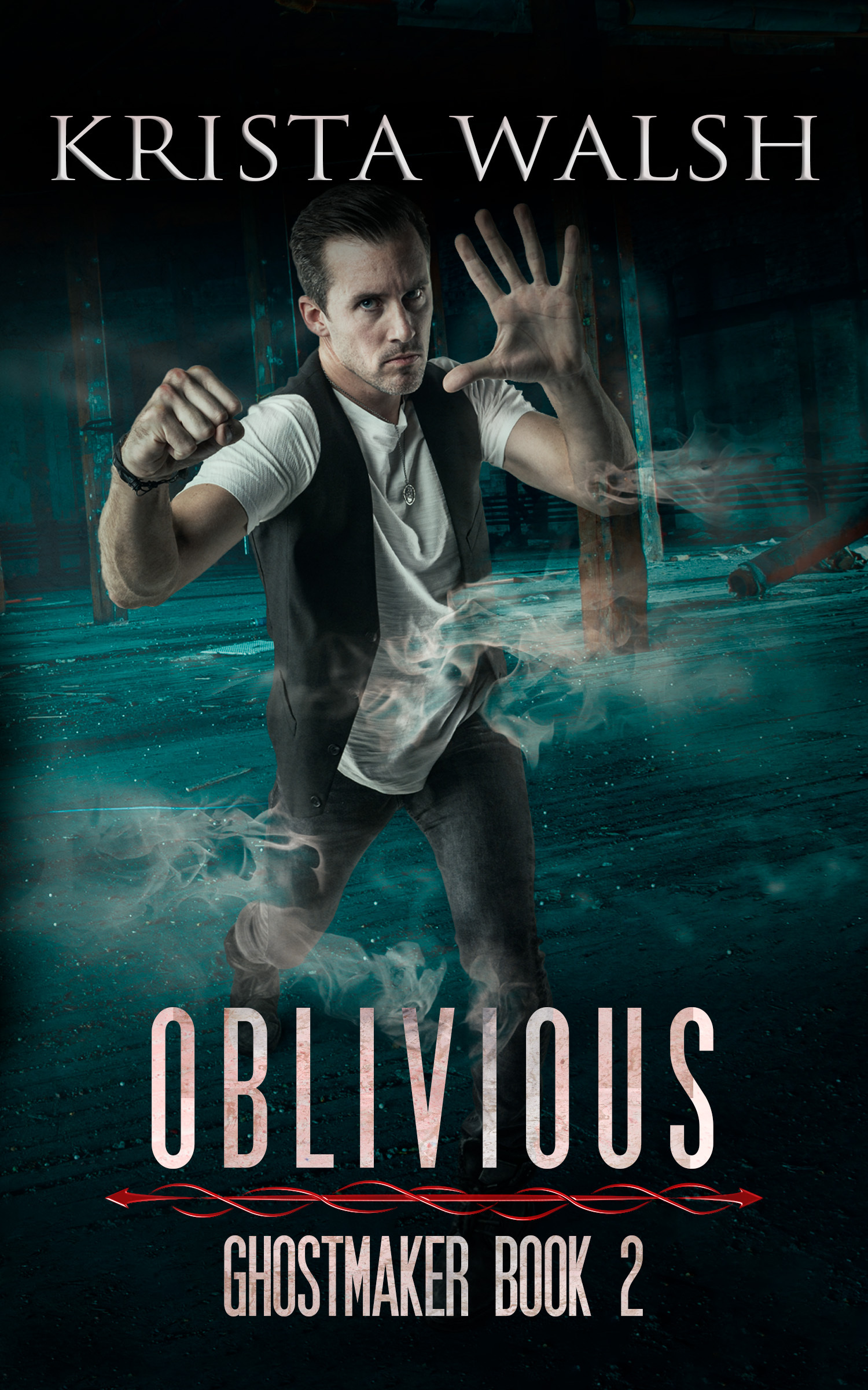 Oblivious (Ghostmaker Trilogy, #2)