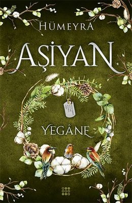 Yegane (Aşiyan, #3)