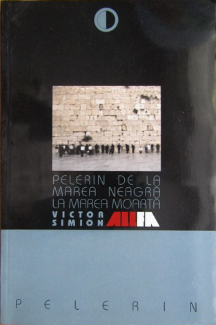 Pelerin de la Marea Neagra la Marea Moarta
