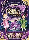 The Double Trouble Society by Carrie Hope Fletcher