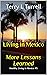 Living in Mexico More Lessons Learned by Terry L. Turrell