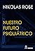 Nuestro futuro psiquiátrico (Spanish Edition)