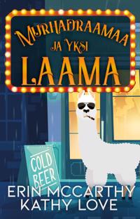 Murhadraamaa ja yksi laama (Friendship Harborin mysteerit #1)
