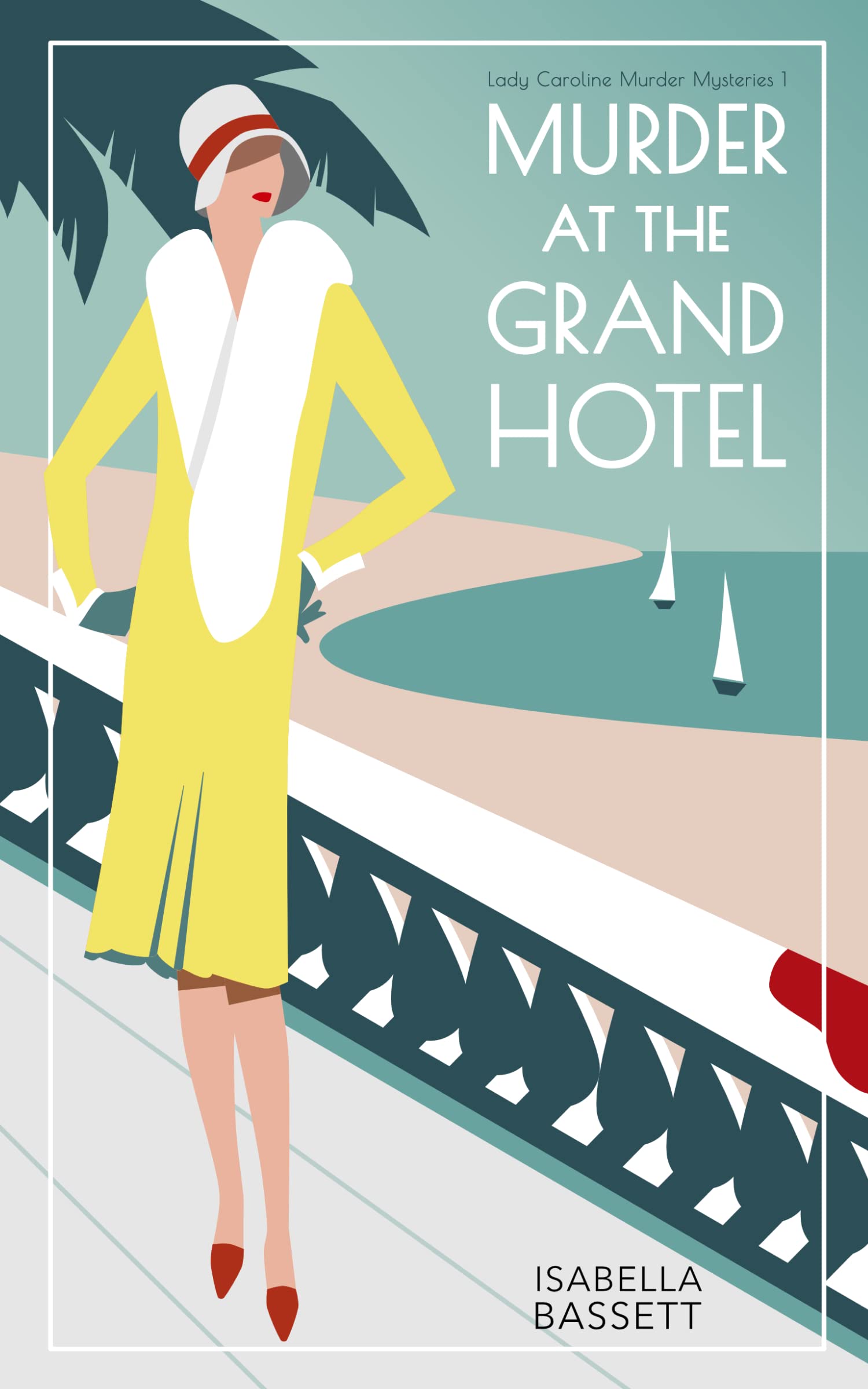 Murder at the Grand Hotel (Lady Caroline Murder Mysteries, #1)