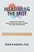 Measuring the Mist: A Pract...