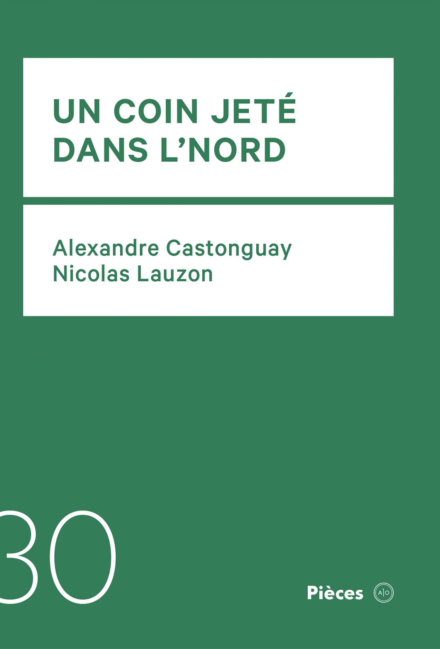 Un coin jeté dans l'nord (Paperback)