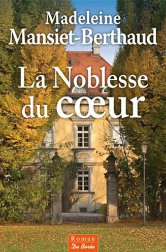 La noblesse du coeur (Unknown Binding)