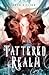 Tattered Realm (Tattered Re...