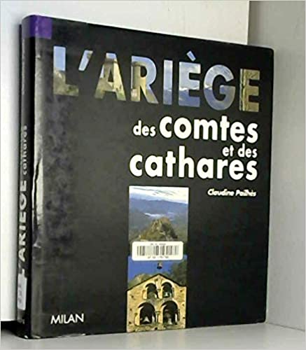 L'Ariège des comtes et des Cathares (Hardcover)