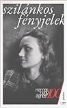 Szilánkos ​fényjelek: Válogatott írások