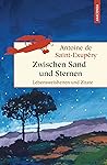 Zwischen Sand und Sternen: Lebensweisheiten und Zitate