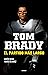 Tom Brady. El partido más largo