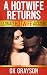 A Hotwife Returns: Catching a Bigger One (Catching a Big One Book 2)