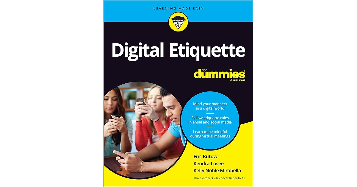Digital Etiquette For Dummies (For Dummies by Eric Butow