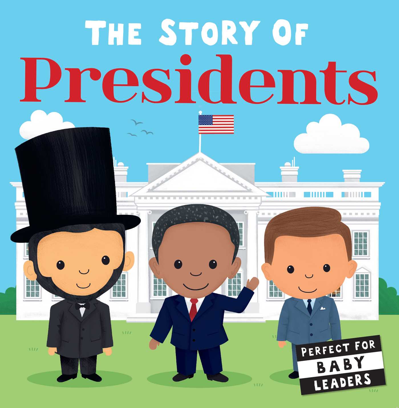 The Story of Presidents (Board Book)
