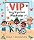VIP: Very Important Prescho...