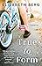 True to Form: A Novel