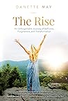 The Rise: An Unfo...
