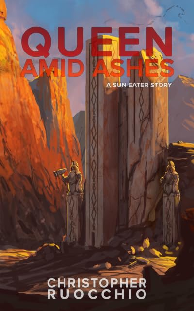 Portada de Queen Amid Ashes, de Christopher Ruocchio
