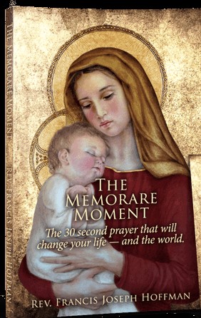 The Memorare Moment