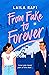 From Fake to Forever by Laila Rafi