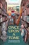 Once Upon a Tome by Oliver Darkshire