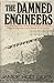 The Damned Engineers