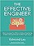 The Effective Engineer: How to Leverage Your Efforts In Software Engineering to Make a Disproportionate and Meaningful Impact