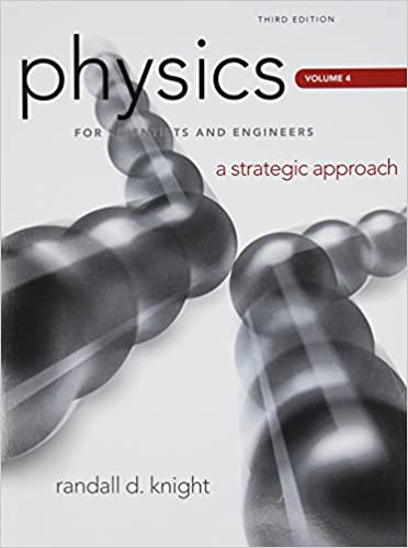Physics for Scientists and Engineers: A Strategic Approach, Vol. 4 (Chs 25-36)