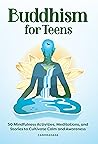 Buddhism for Teen...
