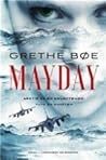 Mayday by Grethe Bøe