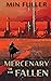 Mercenary of the Fallen by Min Fuller