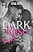 Dark Rose: Par l'autrice de...