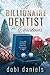 A Billionaire Dentist for C...