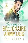 Loving the Billionaire Army Doc (Dexington Doctor Billionaires, #3)