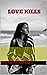 Love Kills
