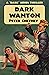 Dark Wanton: A 'Dark' Series Thriller