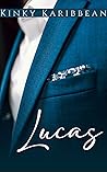Lucas: African American Erotic Short Story (Kinky Karibbean)