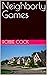 Neighborly Games (My wild w...