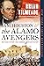 Sam Houston and the Alamo Avengers: The Texas Victory That Changed American History