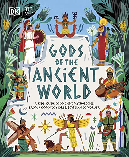 Gods of the Ancient World: A Kids’ Guide to Ancient Mythologies (Hardcover)