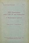 ESP Experiments with LSD 25 and Psilocybin by Roberto Cavanna