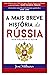 A Mais Breve História da Rú...
