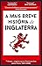 A Mais Breve História de Inglaterra